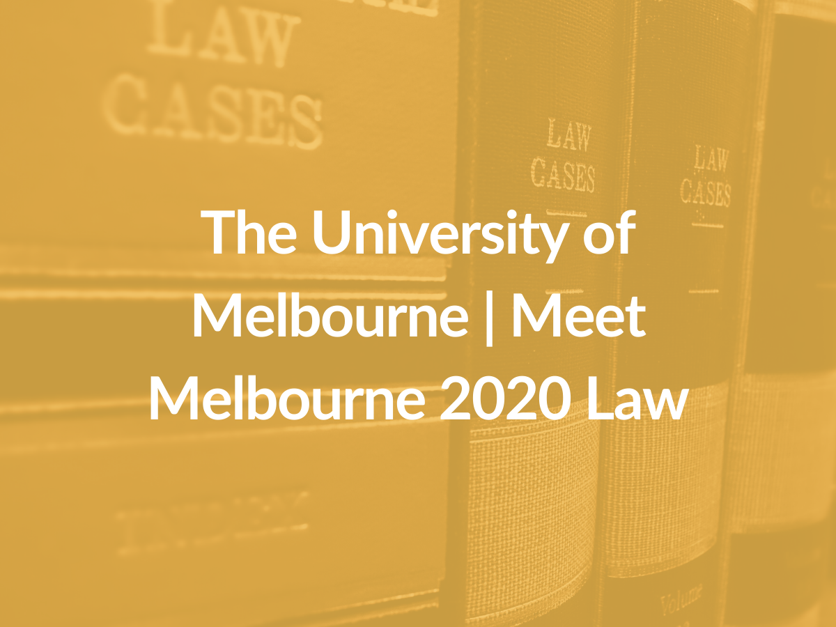 The University of Melbourne Meet Melbourne 2020 Law Careers Event